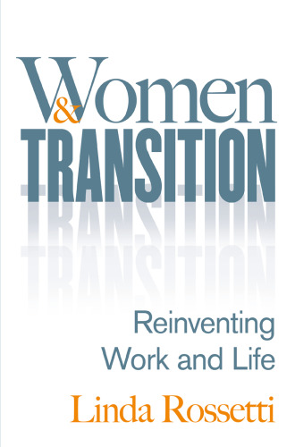 Women and Transition: Reinventing Work and Life