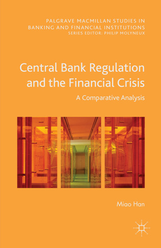 Central Bank Regulation and the Financial Crisis: A Comparative Analysis