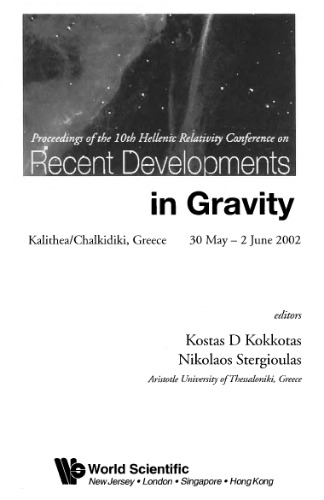 Proceedings of the 10th Hellenic Relativity Conference on recent developments in gravity: Kalithea/Chalkidiki, Greece, 30 May-2 June 2002