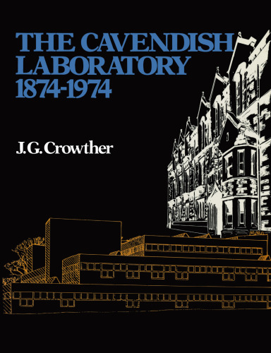 The Cavendish Laboratory 1874–1974