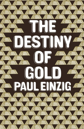 The Destiny of Gold