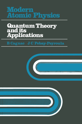 Modern Atomic Physics: Quantum Theory and Its Applications