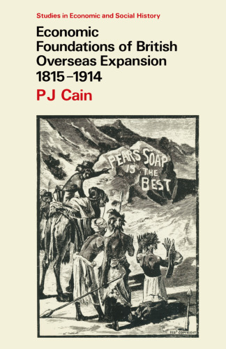 Economic Foundations of British Overseas Expansion 1815–1914