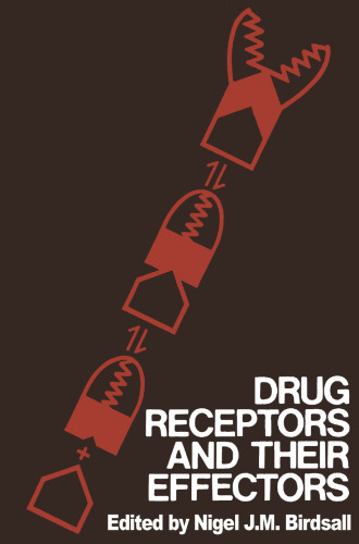 Drug Receptors and Their Effectors