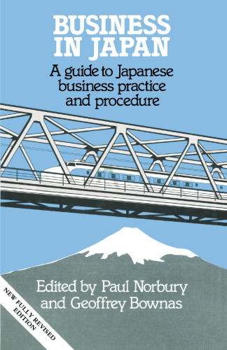 Business in Japan: A guide to Japanese business practice and procedure