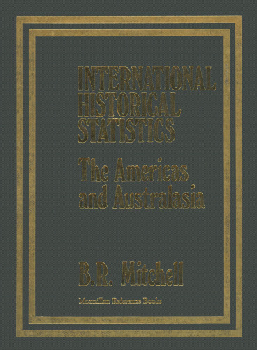 International Historical Statistics The Americas and Australasia