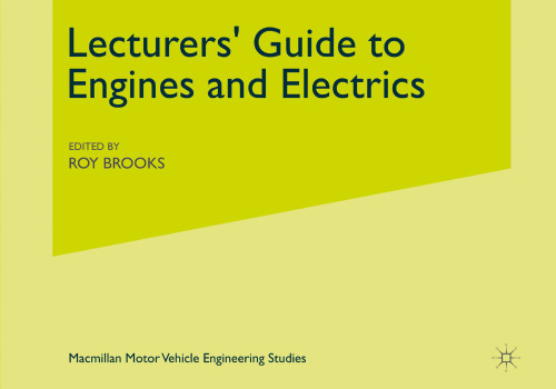 Lecturers’ Guide to Engines and Electrics: (381 part 2 including Applied Studies)