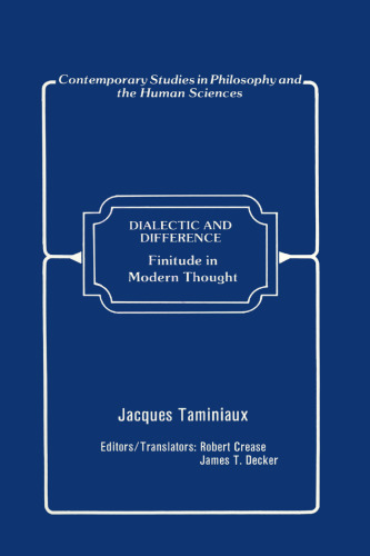 Dialectic and Difference: Finitude in Modern Thought