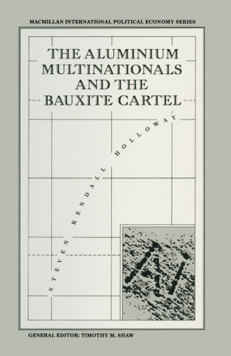 The Aluminium Multinationals and the Bauxite Cartel