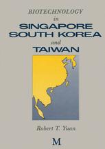 Biotechnology in Singapore, South Korea and Taiwan