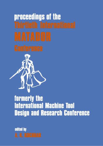 Proceedings of the Thirtieth International MATADOR Conference: held in Manchester 31st March – 1st April 1993