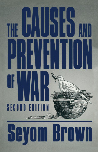 The Causes and Prevention of War