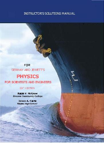 Instructions Manual to Serway and Jewett's Physics for Scientists and Engineers