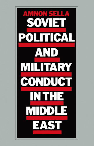 Soviet Political and Military Conduct in the Middle East