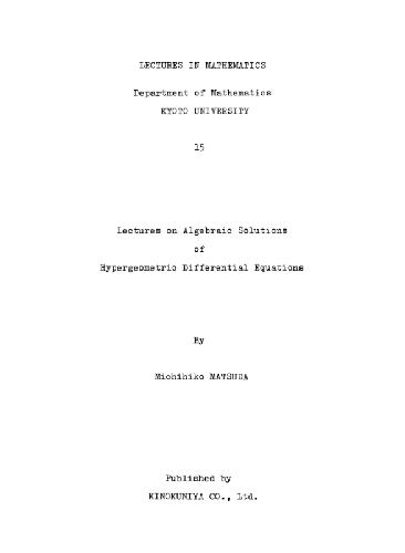 Lectures on algebraic solutions of hypergeometric differential equations