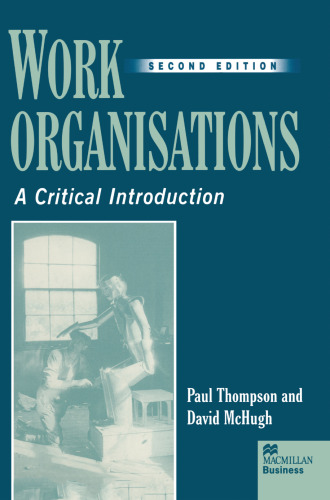 Work Organisations: A Critical Introduction