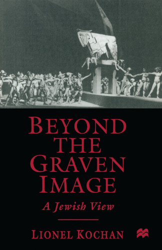 Beyond the Graven Image: A Jewish View