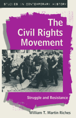 The Civil Rights Movement: Struggle and Resistance