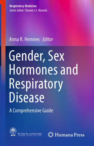 Gender, Sex Hormones and Respiratory Disease: A Comprehensive Guide