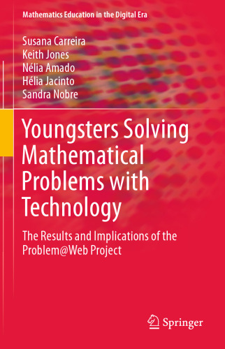 Youngsters Solving Mathematical Problems with Technology: The Results and Implications of the Problem@Web Project