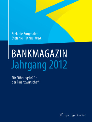 BANKMAGAZIN – Jahrgang 2012: Für Führungskräfte der Finanzwirtschaft