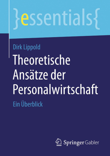 Theoretische Ansätze der Personalwirtschaft: Ein Überblick