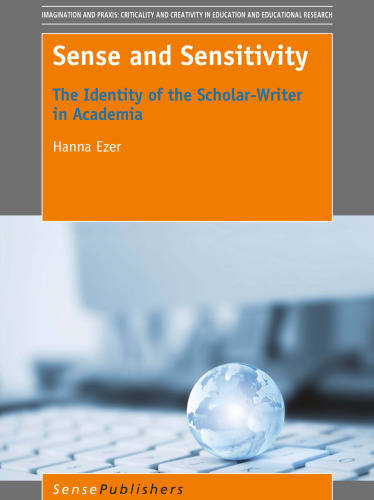 Sense and Sensitivity: The Identity of the Scholar-Writer in Academia