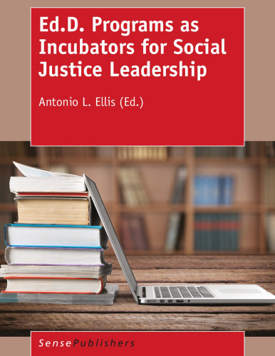 Ed.D. Programs as Incubators for Social Justice Leadership