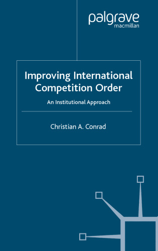 Improving International Competition Order: An Institutional Approach