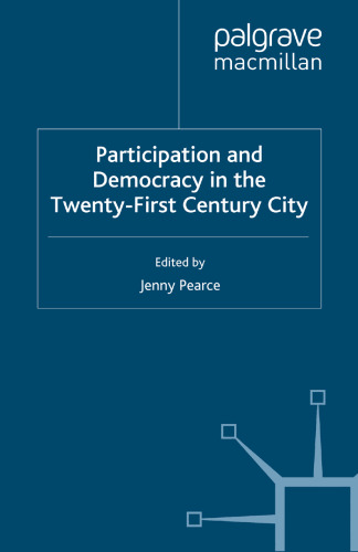 Participation and Democracy in the Twenty-First Century City