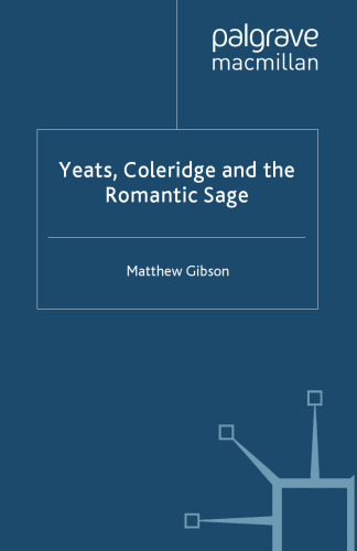 Yeats, Coleridge and the Romantic Sage