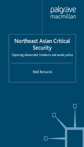 Northeast Asian Critical Security: Exploring democratic freedoms and social justice