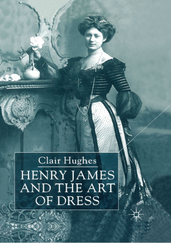 Henry James and the Art of Dress