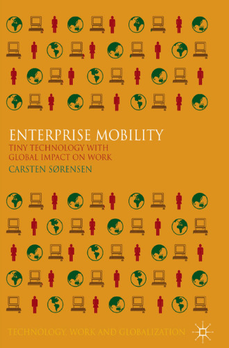 Enterprise Mobility: Tiny Technology with Global Impact on Work