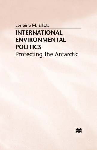 International Environmental Politics: Protecting the Antarctic