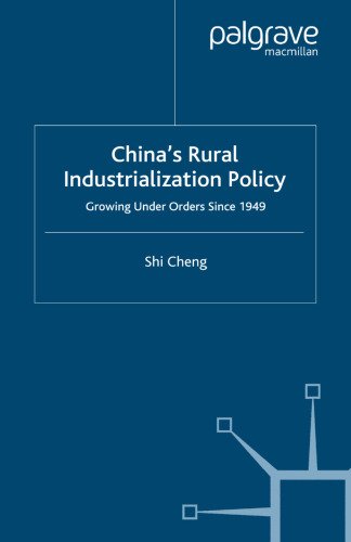 China’s Rural Industrialization Policy: Growing Under Orders Since 1949