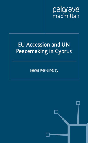 EU Accession and UN Peacemaking in Cyprus