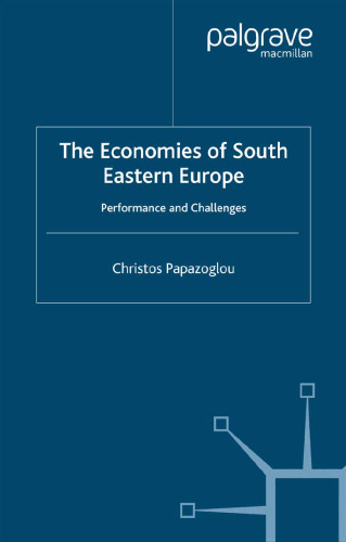 The Economies of South Eastern Europe: Performance and Challenges