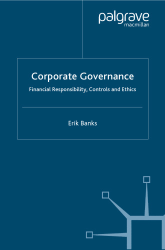 Corporate Governance: Financial Responsibility, Controls and Ethics