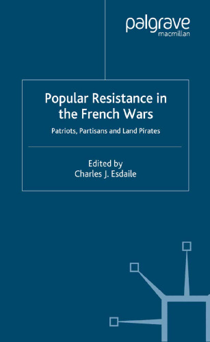 Popular Resistance in the French Wars: Patriots, Partisans and Land Pirates