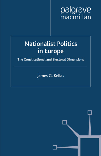 Nationalist Politics in Europe: The Constitutional and Electoral Dimensions