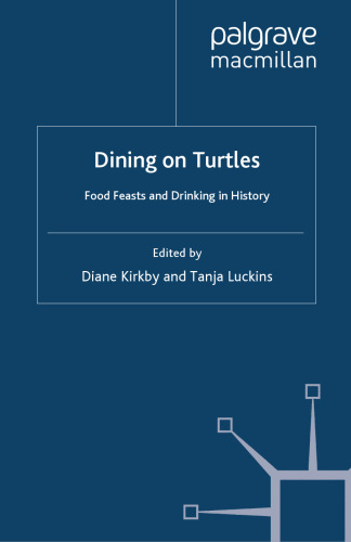 Dining on Turtles: Food Feasts and Drinking in History