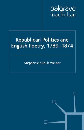 Republican Politics and English Poetry, 1789–1874