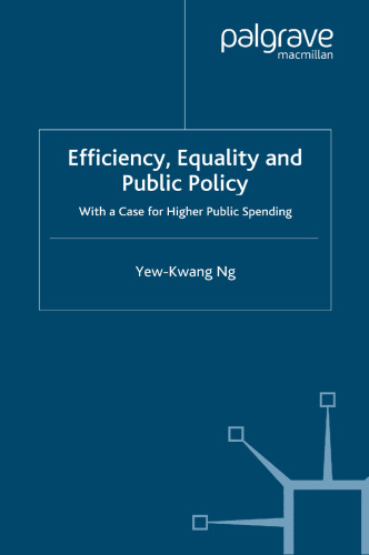 Efficiency, Equality and Public Policy: With a Case for Higher Public Spending