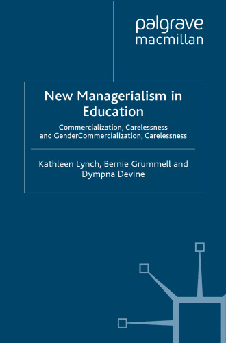 New Managerialism in Education: Commercialization, Carelessness and Gender