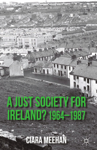 A Just Society for Ireland? 1964–1987