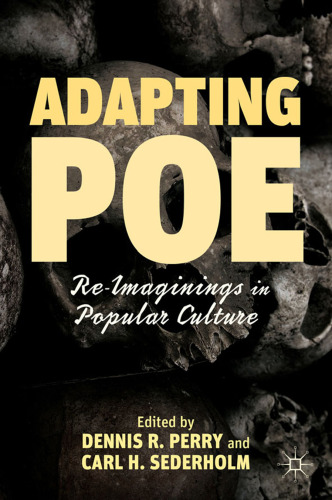 Adapting Poe: Re-Imaginings in Popular Culture