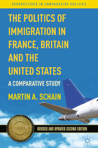 The Politics of Immigration in France, Britain, and the United States: A Comparative Study