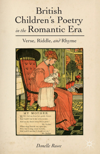 British Children’s Poetry in the Romantic Era: Verse, Riddle, and Rhyme