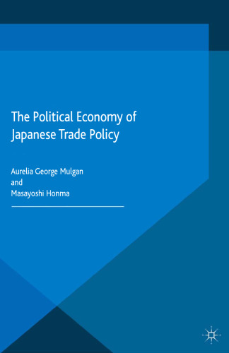 The Political Economy of Japanese Trade Policy